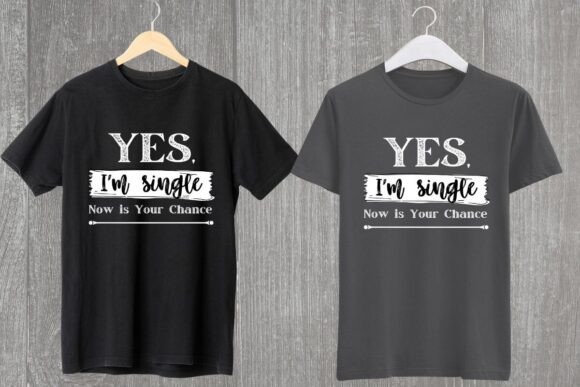 Download Yes I'm Single Valentine POD Design - Single Collection